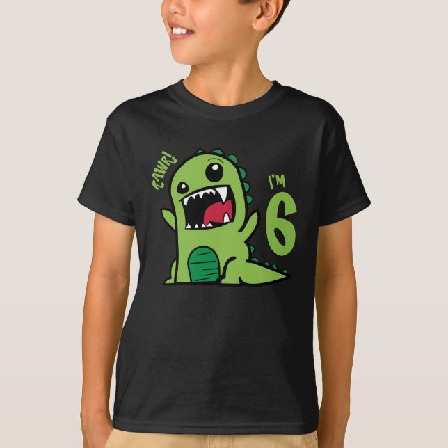Rawr I'm 6, Funny 6th Birthday Dinosaur Shirt  (Front)