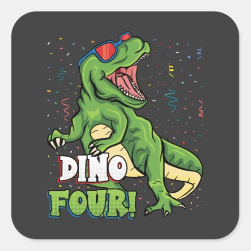 Rawr Im a Dinofour 4th Birthday Dinosaur Square Sticker