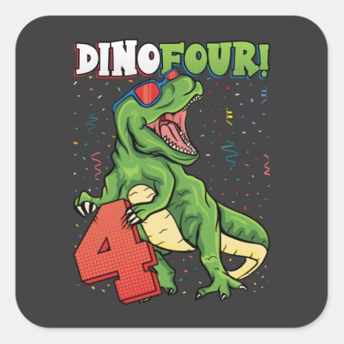 Rawr Im a Dinofour 4th Birthday Dinosaur Square Sticker
