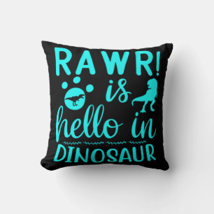 Rawr! Is Hello In Dinosaur Throw Pillow