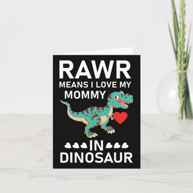 Rawr Means I Love My Mommy In Dinosaur Mother's Da Card (Front)
