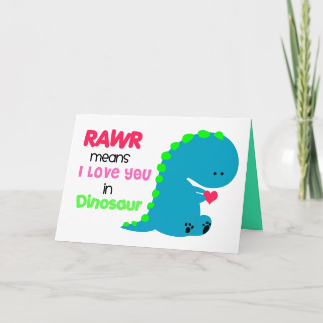 RAWR Means I love you in Dinosaur Card #2 (Front)
