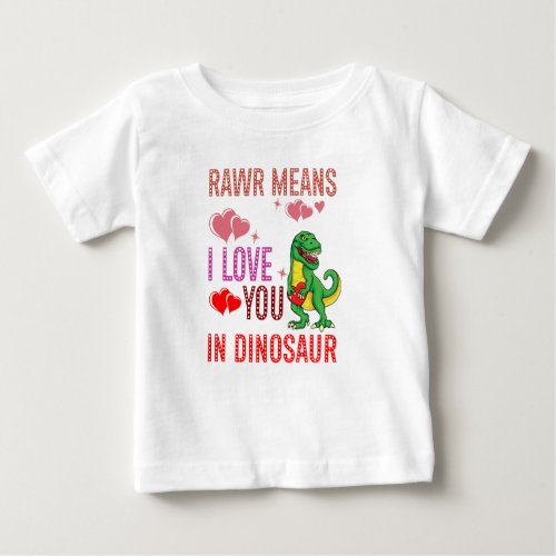 Rawr Means I Love You In Dinosaur Heart Baby T_Shirt