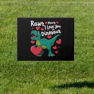 Rawr Means I Love You In Dinosaur T Rex Valentines Sign