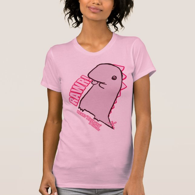 "RAWR! means 'I love you' in dinosaur" T-Shirt (Front)