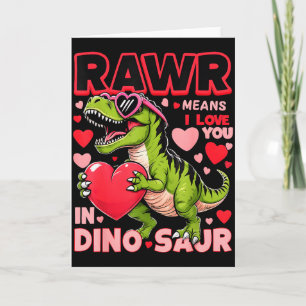 Rawr Means I Love You In Dinosaur Valentines Day B Card