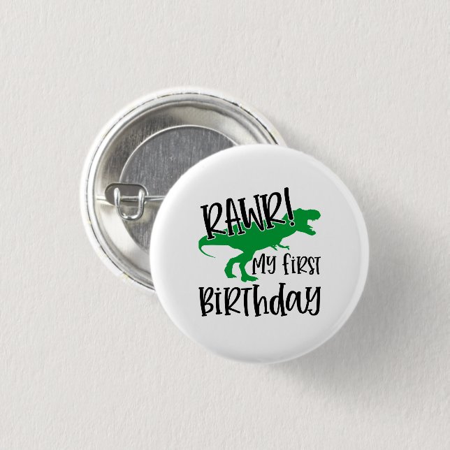 RAWR My 1st Birthday Button (Front & Back)