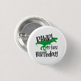 RAWR My 1st Birthday Button