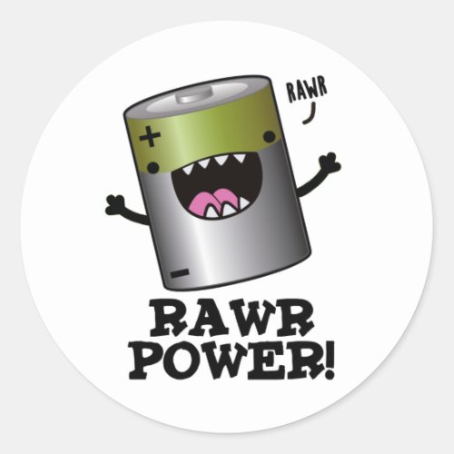 Rawr Power Funny Battery Pun  Classic Round Sticker