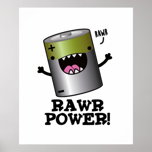 Rawr Power Funny Battery Pun  Poster