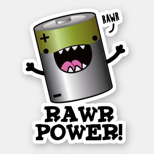Rawr Power Funny Battery Pun  Sticker