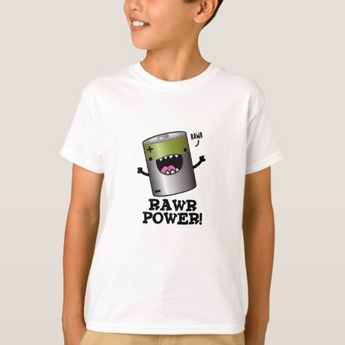 Rawr Power Funny Battery Pun  T_Shirt