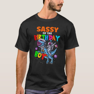Rawr Sassy Of The Birthday Boy Astronaut Riding Di T-Shirt