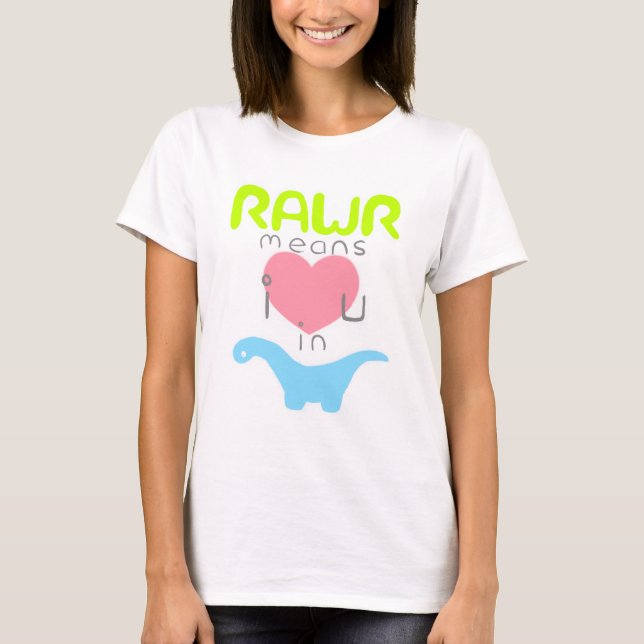Rawr T-Shirt (Front)