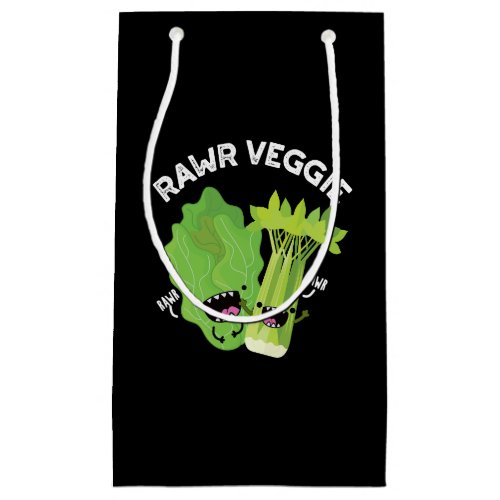 Rawr Veggie Funny Food Pun Dark BG Small Gift Bag