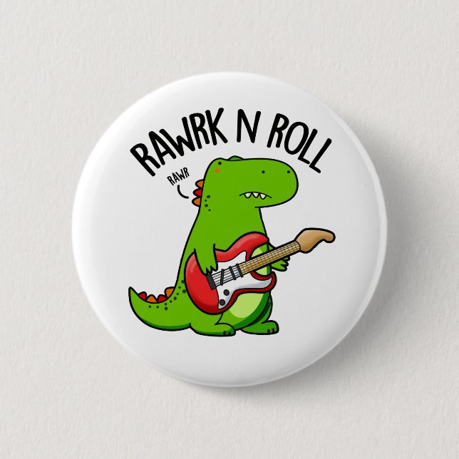 Rawrk And Roll Funny Rocker Dinosaur Pun Button (Front)