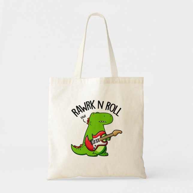 Rawrk And Roll Funny Rocker Dinosaur Pun  Tote Bag (Front)
