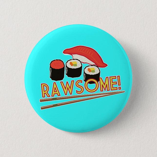 Rawsome! Pinback Button (Front)