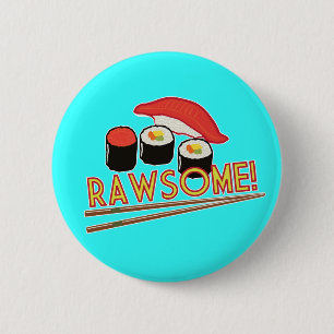 Rawsome! Pinback Button
