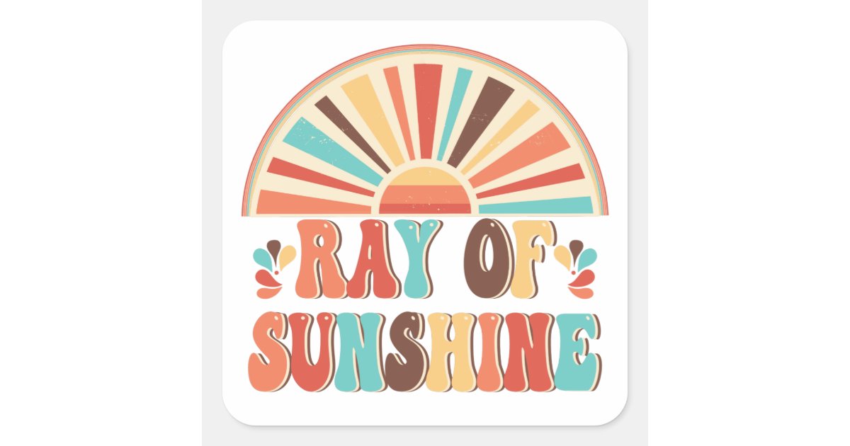 Sunshine Square Sign Ray of Sunshine Square Sticker | Zazzle