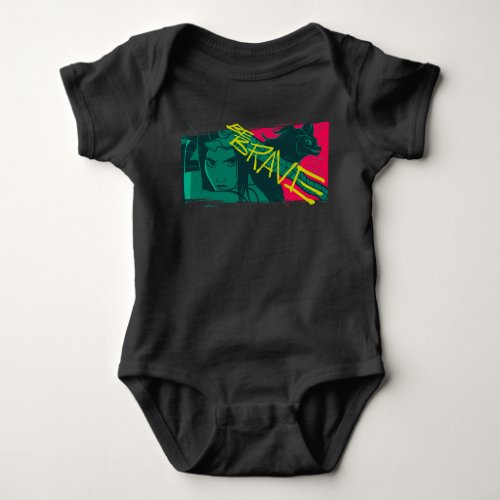 Raya and the Last Dragon _ Be Brave Baby Bodysuit