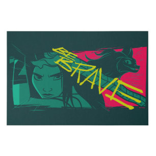 Raya and the Last Dragon - Be Brave Faux Canvas Print