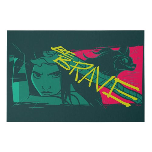 Raya and the Last Dragon _ Be Brave Faux Canvas Print