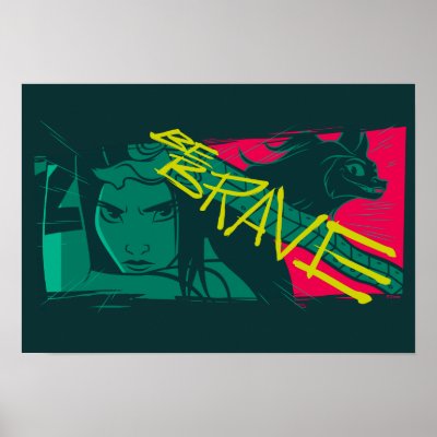 Raya and the Last Dragon - Be Brave Poster