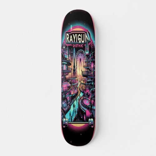 Raygun Gothic High_Tech Amusement Park Deck Skateboard