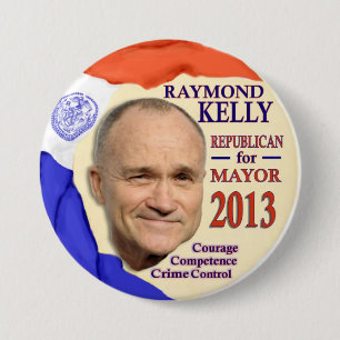 Raymond Kelly for NYC Mayor 2013 Pinback Button