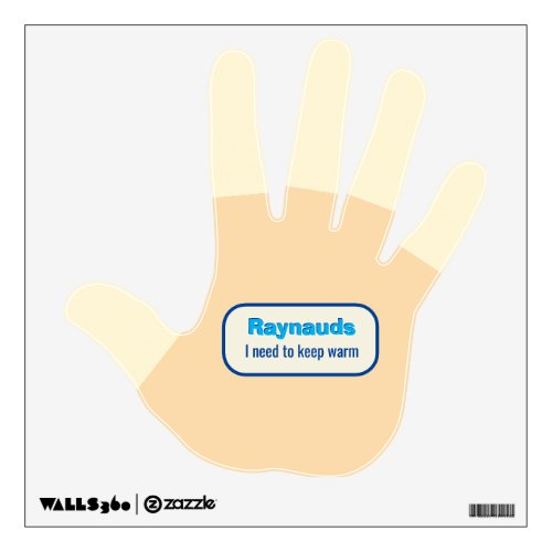 Raynauds _ Bloodless Fingers _ Awareness Message Wall Decal