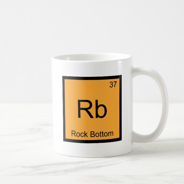 Rb - Rock Bottom Funny Chemistry Element Symbol T Coffee Mug (Right)