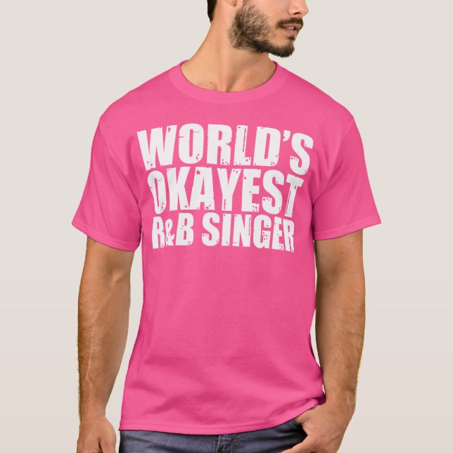 Rb Singer World'S Okayest Funny T-Shirt (Front)
