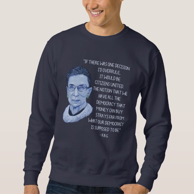 RBG Citizens United Sweatshirt (Front)