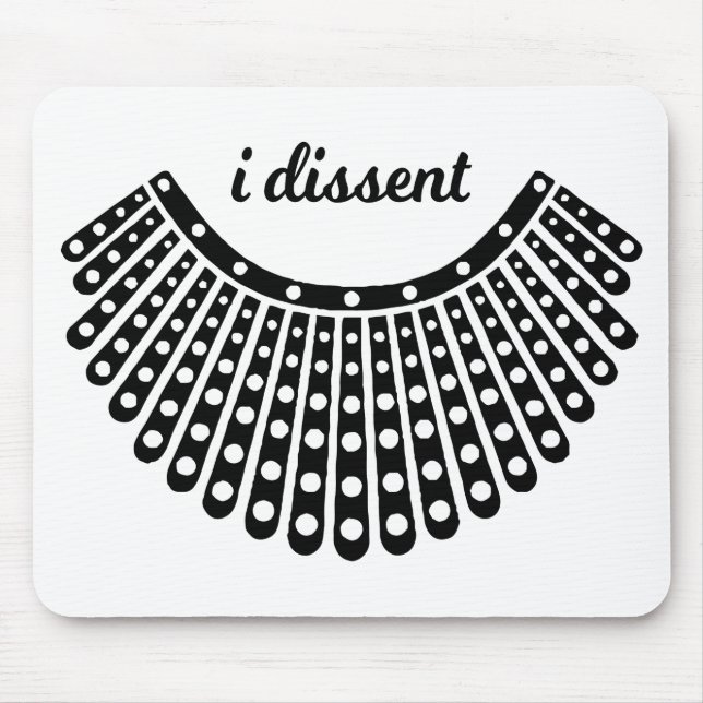 RBG Collar, Ruth Bader Ginsburg, I Dissent Mouse Pad (Front)
