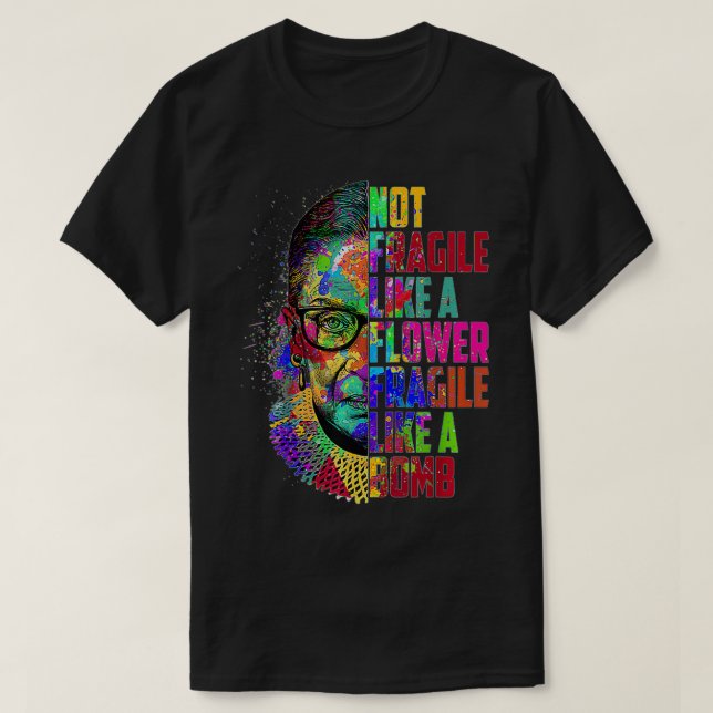 RBG  Fragile Like a Bomb  Ruth Bader Ginsburg  T-Shirt (Design Front)