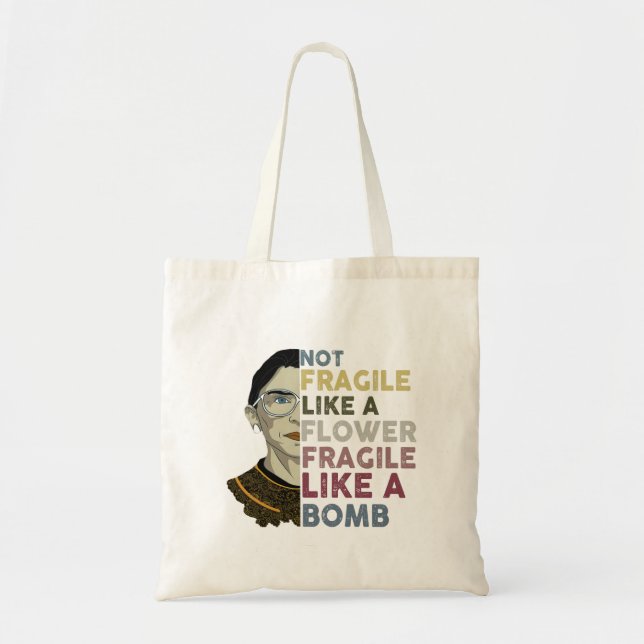 RBG/Frida Kahlo mashup - Fragile Like A Bomb  Tote Bag (Front)