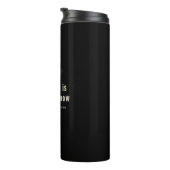 RBG :: Her fight is our fight now. Thermal Tumbler (Rotated Right)