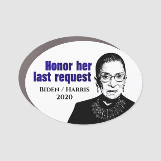 RBG: Honor her last request - Car Magnet