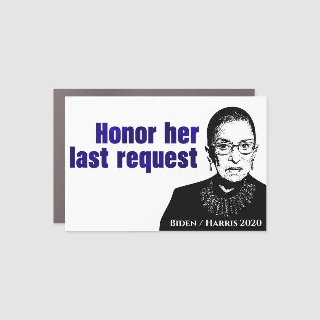 RBG: Honor her last request - Car Magnet (Front)