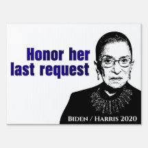 RBG: Honor her last request - Yard Sign (Medium)