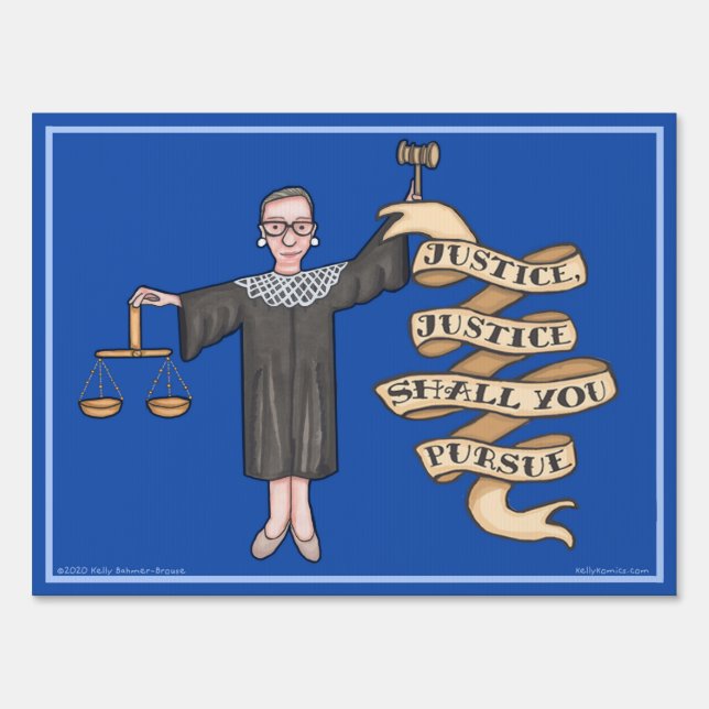 RBG "Justice, Justice Shall You Pursue" Yard Sign (Front)