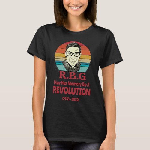 RBG _ May Her Memory be a Revolution  T_Shirt