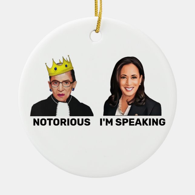 RBG Notorious Kamala Harris I'm Speaking Ceramic Ornament (Front)