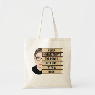 RBG Quote, Never Underestimate the Power of a Girl Tote Bag