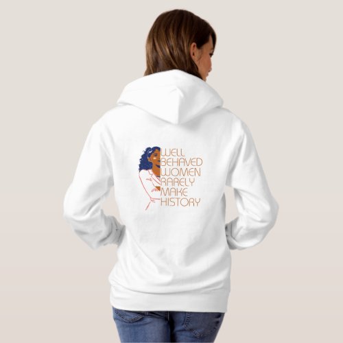 RBG Quote Well Behaved Women Raely Make History  Hoodie