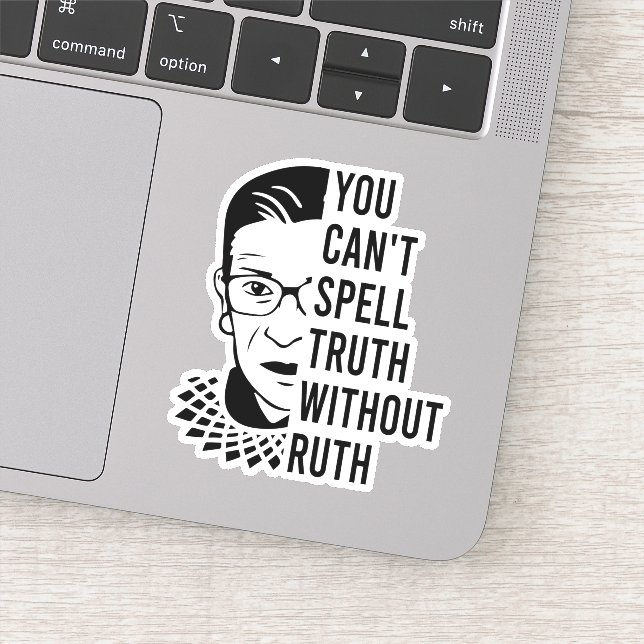 RBG Quote, You can't spell truth without ruth Sticker (Detail)