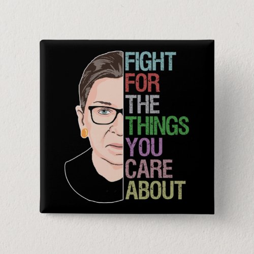 Rbg Quotes Fight For Things You Care About Button