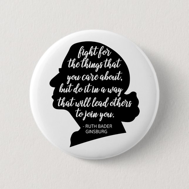 RBG quotes, Ginsburg quote, Ruth Bader Ginsburg Button (Front)