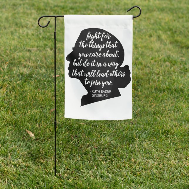 RBG quotes, Ginsburg quote, Ruth Bader Ginsburg Garden Flag (In SItu)